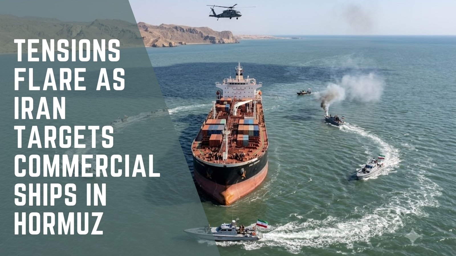 Iran Strait of Hormuz commercial ships target