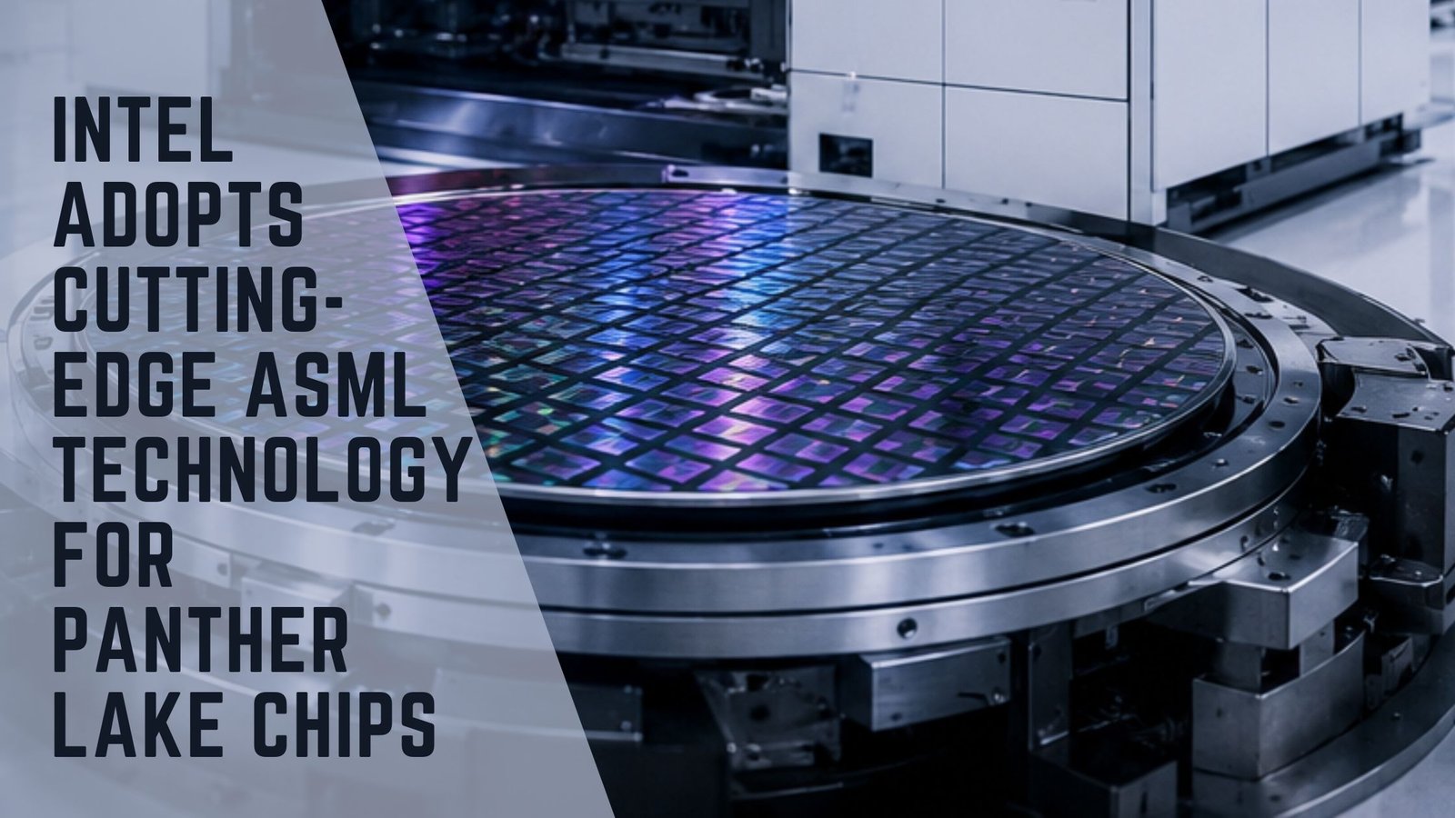 Intel Panther Lake ASML Technology