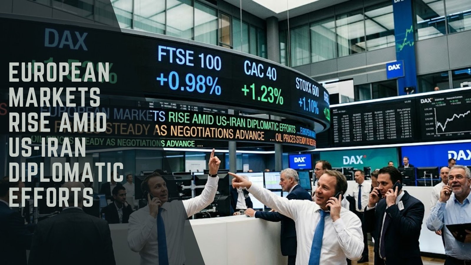 European Markets Rise US Iran